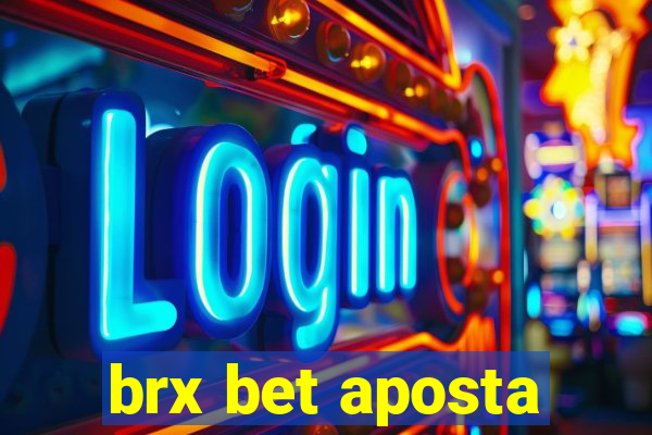 brx bet aposta